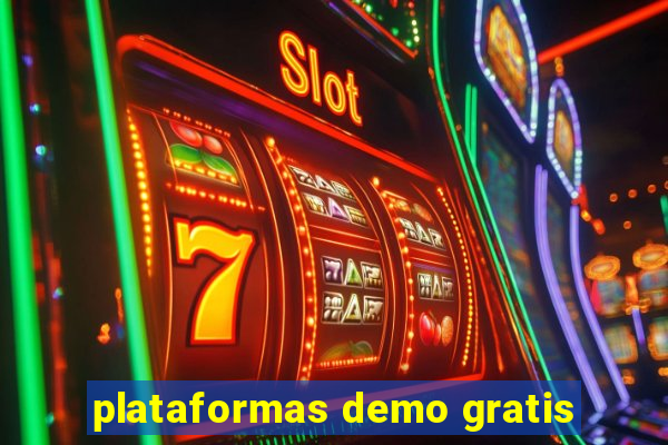 plataformas demo gratis